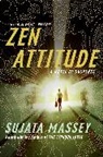 Sujata Massey - Zen Attitude