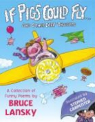 Bruce Lansky, Bruce/ Carpenter Lansky, Stephen Carpenter - If Pigs Could Fly... And Other Deep Thoughts