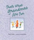 Harriet Ziefert, Amanda Haley - That''s What Grandmas Are for
