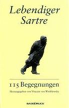 Vincent von Wroblewsky - Lebendiger Sartre