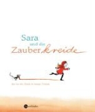 Iris van der Heide, Marije Tolman - Sara und die Zauberkreide