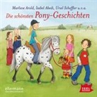 Isabel Abedi, Marliese Arold, Anja Fröhlich, Dagmar Geisler, Brigitte Kolloch, Ursel Scheffler... - Die schönsten Pony-Geschichten, 1 Audio-CD (Hörbuch)