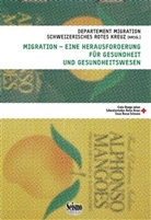 Schweizerisches Rotes Kreuz Departement Migration - Migration - eine Herausforderung für Gesundheit und Gesundheitswesen