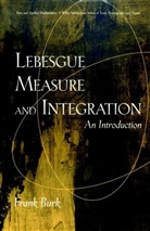 Burk, F Burk, Francis Burk, Frank Burk, Frank (California State University) Burk, R. Ed. Burk... - Lebesgue Measure and Integration