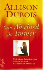 Allison DuBois - Kein Abschied für immer