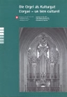 Bundesamt für Kultur BAK - Die Orgel als Kulturgut