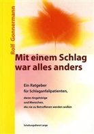 Rolf Gonnermann - Mit einem Schlag war alles anders