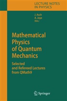 Joachi Asch, Joachim Asch, JOYE, Joye, Alain Joye - Mathematical Physics of Quantum Mechanics