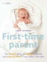 Lucy Atkins - The First Time Parent