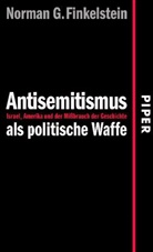 Norman G. Finkelstein - Antisemitismus als politische Waffe