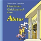 Bock, Guido Bock, Mose, Friedhelm Moser, Guido Bock - Herzlichen Glückwunsch zum Abitur