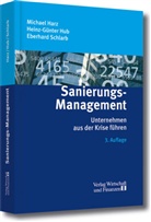 Michael Harz, Heinz-Günter Hub, Eberhard Schlarb - Sanierungs-Management