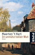 Maarten t Hart, Maarten 't Hart, Maarten't Hart - In unnütz toller Wut