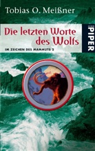 Tobias O. Meißner - Im Zeichen des Mammuts - Bd. 2: Die letzten Worte des Wolfs