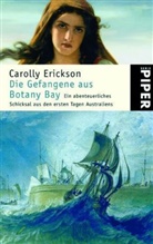Carolly Erickson - Die Gefangene aus Botany Bay