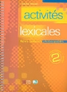 Activités lexicales - Volume 2: Activités lexicales