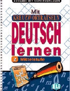 Mit Kreuzworträtseln Deutsch lernen - Bd. 2: Mit Kreuzworträtseln Deutsch lernen 02. Kopiervorlagen