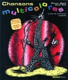 Oliver Beck, Olivier Beck, Andi Räz - Chansons multicolores: Chansons multicolores - Liedheft