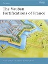 Paddy Griffith, Griffith Paddy, Peter Dennis - The Vauban Fortifications of France