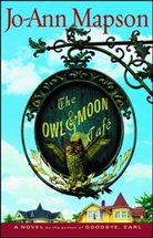 Jo-Ann Mapson - The Owl and Moon Cafe
