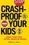 Timothy C. Smith, Smith Timothy C. - Crashproof Your Kids