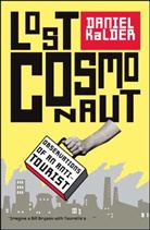 Daniel Kalder, Kalder Daniel - Lost Cosmonaut
