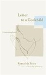 Reynolds Price, Reynolds/ Voll Price - Letter to a Godchild