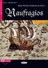 ALVAR NUNEZ CABEZA, Alvar Nu?ez, NUNEZ CABEZA DE VACA, Alvar Nunez Cabeza De Vaca, Alvar Nuñez Cabeza e Vaca, Barbara Quiles - NAUFRAGIOS LIVRE + CD C1