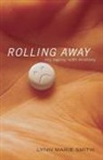 Suzan Bergland, Jeff Cox, Lynn Marie Smith - Rolling Away