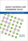 Kurt Binder, Binder Kurt, Walter Kob, Kob Walter - Glassy Materials And Disordered Solids: An Introduction To Their Statistical Mechanics