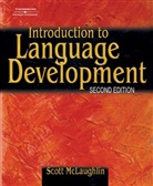 Scott McLaughlin, Scott (University of Central Oklahoma) McLaughlin, Scott F. McLaughlin - Introduction to Language Development