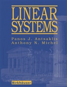 Panos Antsaklis, Panos J Antsaklis, Panos J. Antsaklis, Anthony M. Michel, Anthony N Michel, Anthony N. Michel - Linear Systems