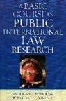 Mary Ann E. Archer, Archer Mary Ann E., Anthony S. Winer, Anthony S./ Archer Winer, Winer Anthony S. - A Basic Course in International Law Research