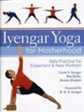 Et Al, G. Iyengar, Geeta Iyengar, Geeta S. Iyengar, Kerstine Keller, R. Keller... - Iyengar Yoga For Motherhood