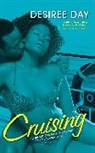 Desiree Day, Day Desiree - Cruising