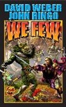John Ringo, David Weber - We Few