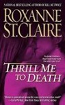 Roxanne St Claire, Roxanne St. Claire - Thrill Me to Death