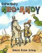 David E. S./ Stein Stein, David Ezra Stein, David Ezra Stein - Cowboy Ned & Andy