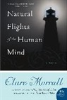 Clare Morrall - Natural Flights of the Human Mind