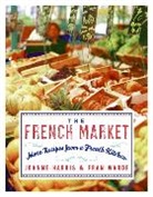 Joanne Harris, Joanne/ Warde Harris, Fran Warde - The French Market