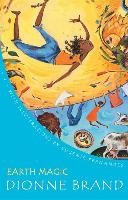 Dionne Brand, Dionne/ Fernandes Brand, BRAND, Fernandes, Eugenie Fernandes - Earth Magic