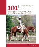 Moira Harris, Moira C. Harris, Micaela Myers, Laren Sellers, Mark Sheridan - 101 Western Pleasure and Horsemanship Tips