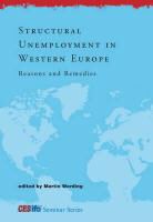 Martin Werding, Martin (EDT) Werding, Martin (Ifo Institute for Economic Resear Werding, Clemens Fuest, Martin Werding, Martin (Ifo Institute for Economic Research) Werding - Structural Unemployment in Western Europe