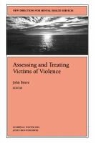 Mhs, John Briere - Assessing and Treating Victims of Violence