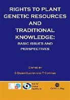 S. (University of Basel Biber-Klemm, Susette Biber-Klemm, Susette (EDT)/ Cottier Biber-klemm, T. (World Trade Institute Cottier, Thomas Cottier, Susette Biber-Klemm... - Rights to Plant Genetic Resources And Traditional Knowledge