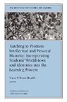 Marcia B. Baxter Magolda, Marcia B. Baxter Magolda, Tl, Marcia B. Baxter Magolda, Marcia B. Baxter Magolda - Teaching to Promote Intellectual Personal Maturity Incorporating