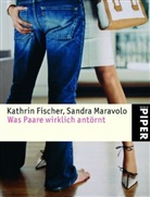 Kathrin Fischer, Sandra Maravolo - Was Paare wirklich antörnt