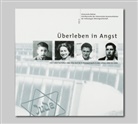 Moshe Shen, Susanne Urban, Manfred Grieger, Ulrik Gutzmann, Ulrike Gutzmann, Dirk Schlinkert - Überleben in Angst