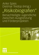 Ank Spies, Anke Spies, Tredop, Tredop, Dietmar Tredop - 'Risikobiografien'