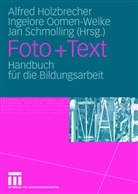 Holzbreche, Alfred Holzbrecher, Oomen-Welk, Ingelor Oomen-Welke, Ingelore Oomen-Welke, SCHMOLLING... - Foto + Text